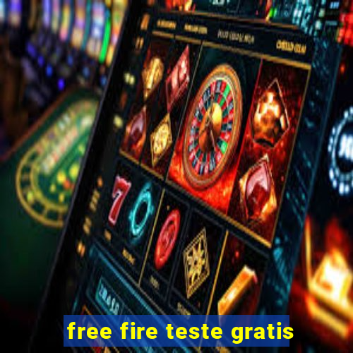 free fire teste gratis